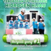 Terobosan Optimalisasi Hidrogen Hijau, menjadi yang #1 dan percontohan pengelolaan GHP di Indonesia