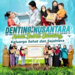 Denting Nusantara Anak Bebas Stunting, Keluarga Sehat dan Sejahtera