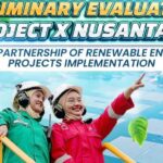 Preliminary Evaluation: Project X Nusantara for Partnership of Renewable Projects Implementation