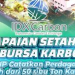 Capaian Setahun di Bursa Karbon, PLN NP Catatkan Perdagangan lebih dari 50 ribu Ton Karbon