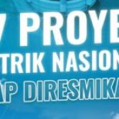 37 Proyek Listrik Nasional Siap diresmikan!